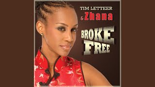 Broke Free (feat. Zhana)