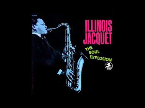 Illinois Jacquet -  Soul Explosion ( Full Album )