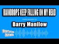 Barry Manilow - Raindrops Keep Falling On My Head (Karaoke Version)