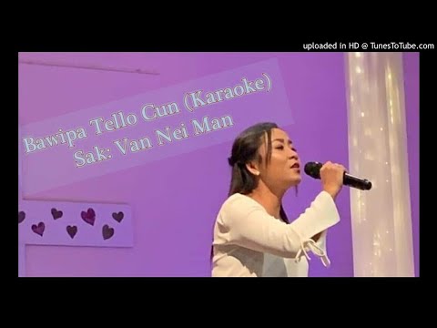 Van Nei Man: Bawipa Tello Cun (Karaoke)