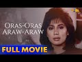 Oras-oras, Araw-araw Full Movie | Sharon Cuneta, Gloria Romero, Helen Gamboa, Dante Rivero