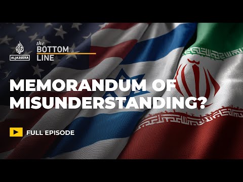 Iran, US, Israel: Memorandum of misunderstanding? | The Bottom Line