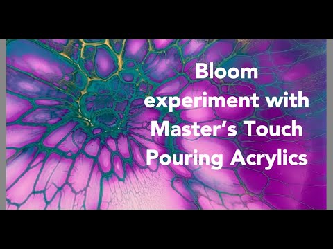Bloom experiment with Master’s Touch Pouring Acrylics