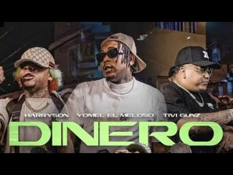 ESTRENO – Yomel El Meloso ❌ Tivi Gunz ❌ Harryson – Dinero💰Versión Dembow Con Saoco 🔊🔥🔥🔥