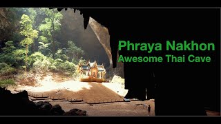 preview picture of video 'Awesome Thai Cave - Phraya Nakhon'