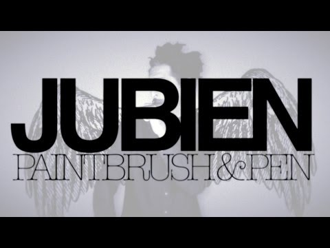 Jubien - Paintbrush and Pen