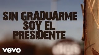 El presidente Music Video