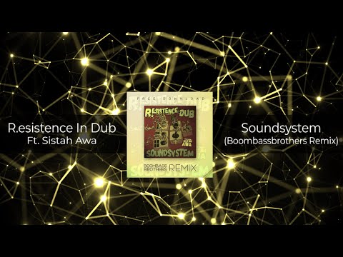 R.esistence In Dub Ft. Sistah Awa - Soundsystem (Boombassbrothers Remix) 𝗙𝗥𝗘𝗘 𝗗𝗢𝗪𝗡𝗟𝗢𝗔𝗗