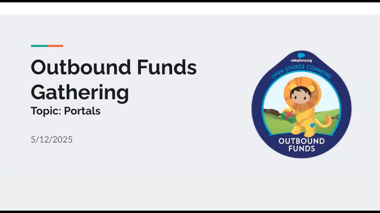 Grantee Portals: Outbound Funds Community Meeting (5/12/2025)
