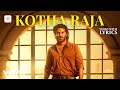 King Of Kotha Kotha Raja Video With Lyrics Asal Kolaar Dabzee Roll Rida Mu Ri