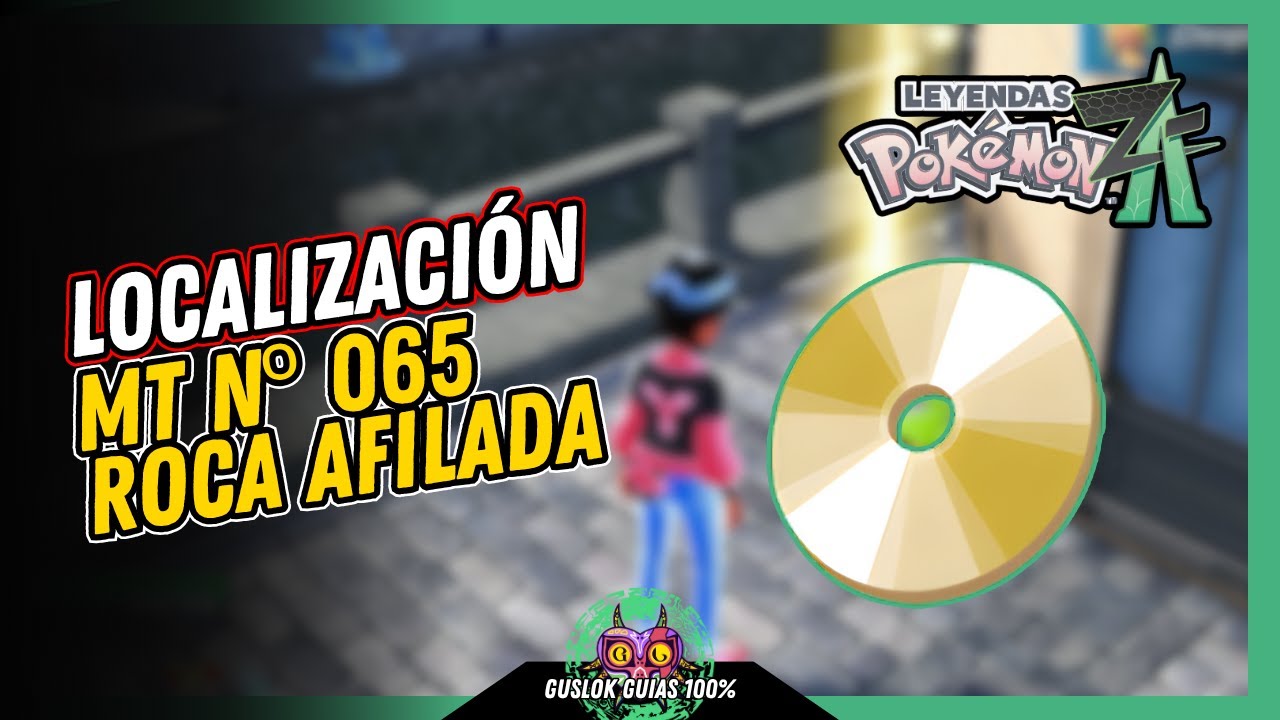 UBICACIÓN de la MT N.º 065: ROCA AFILADA | GUÍA 100% | 💯Leyendas Pokemon: Z-A🏆 UBICACIÓN de la MT N.º 065: ROCA AFILADA | GUÍA 100% | 💯Leyendas Pokemon: Z-A🏆