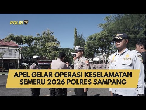 APEL GELAR OPERASI KESELAMATAN SEMERU 2026 POLRES SAMPANG