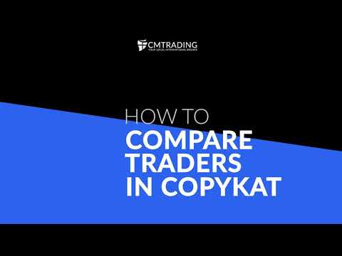 How To Compare Traders In CopyKat CMTrading