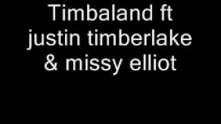 Talk that shit - Timbaland ft Missy Elliot &amp; Justin Timberlake