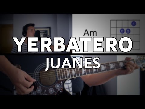 Yerbatero - Juanes