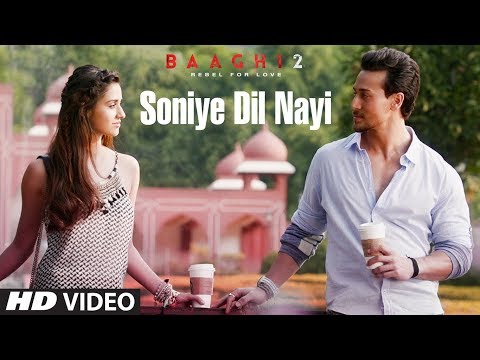 Soniye Dil Nayi Video Song | Baaghi 2 | Tiger Shroff | Disha Patani | Ankit Tiwari |Shruti Pathak