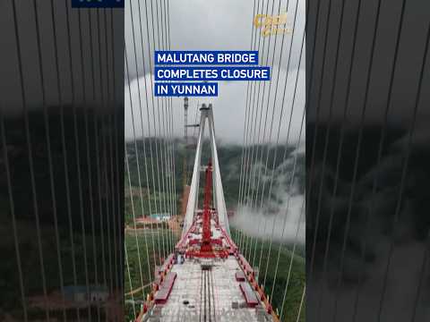 Malutang bridge completes closure in Yunnan #coolchina