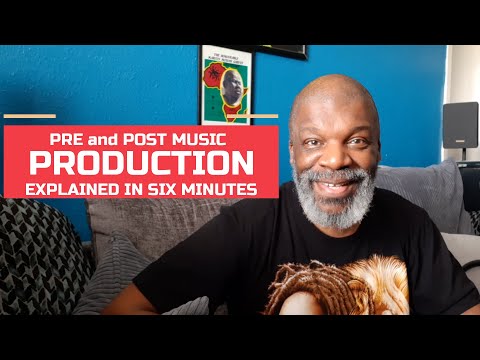 Pre and Post Music Production Explained [in six minutes]