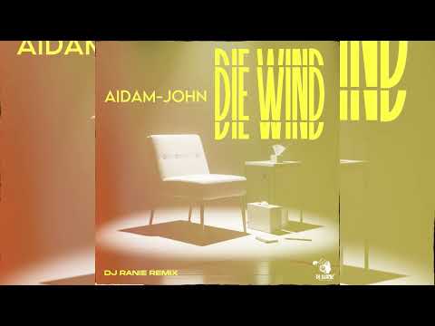 Aidam-John - Die Wind (Dj Ranie Remix)