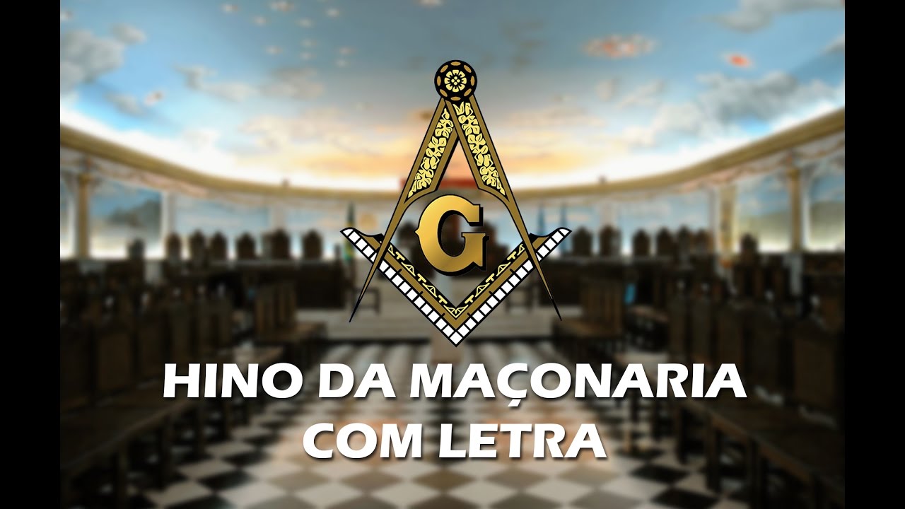 Hino da Maçonaria-Com letra