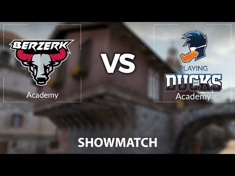 Showmatch - Berzerk Academy vs. Playing Ducks Academy - de_inferno