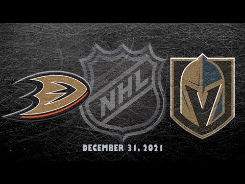 NHL Ducks vs Golden Knights | Dec.31, 2021