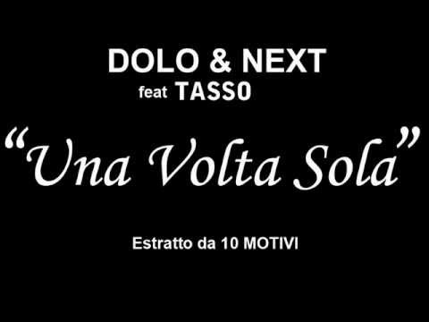 Una Volta Sola - Next & DoLo Ft. Tasso