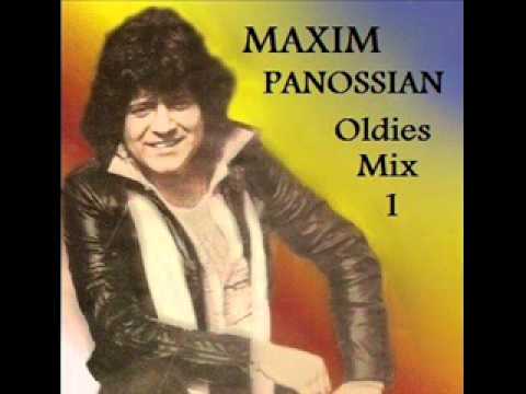 Maxim Panossian (Oldies Mix Part 1)