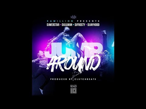 @DJlilman973 Feat. Dj Frosty , Dj Jayhood, Dj Webstar - JUMP AROUND (OFFICIAL AUDIO)
