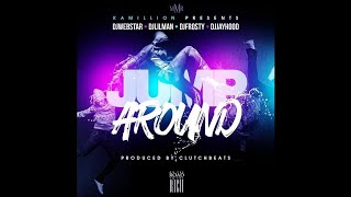 @DJlilman973 Feat. Dj Frosty , Dj Jayhood, Dj Webstar - JUMP AROUND (OFFICIAL AUDIO)