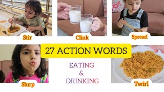 Learn action words while eating and drinking | Action Verbs for kids