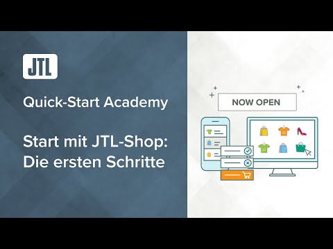 Start mit JTL Shop - Die ersten Schritte  - JTL Quick-Start Academy - Teil 7 {Webinar}