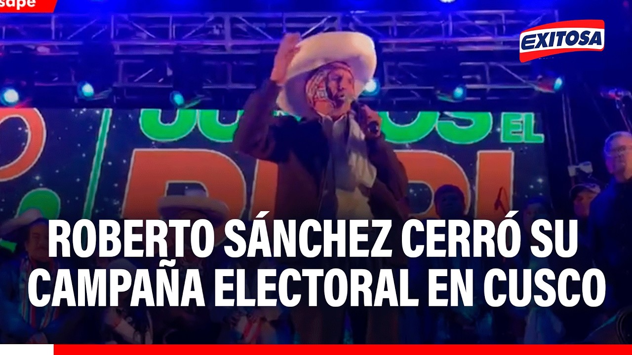 🔴🔵Roberto Sánchez cierra su campaña en Cusco con mitin en Wanchaq