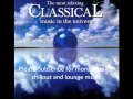 The Most Relaxing Classical Music (REUPLOAD Best Classical Music) The Most Relaxing Classical Music (REUPLOAD Best Classical Music)