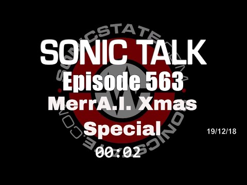 Sonic TALK 563 - MerrA.I. Christmas Special