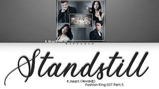 Download lagu K.Heart (케이하트) – Standstill (제자리걸음) Fashion King OST Part.5 [Han|Rom|Eng] Color Coded Lyrics mp3