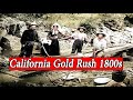 California Gold Rush Photos 1800s in color.