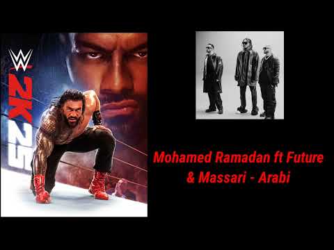 WWE 2K25 Soundtrack:Mohamed Ramadan ft Future & Massari - "Arabi"
