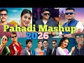 New Pahadi Mashup 2025 Kumauni Mashup 2025 Kumauni Non Stop 2025 New Kumauni Remix Song 2025