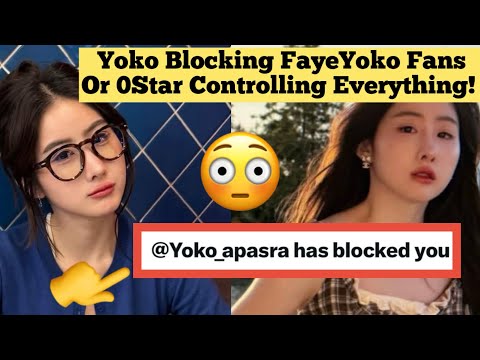 Yoko blockiert FayeYoko-Fans 😳 Oder kontrolliert 0Star sie 🤔