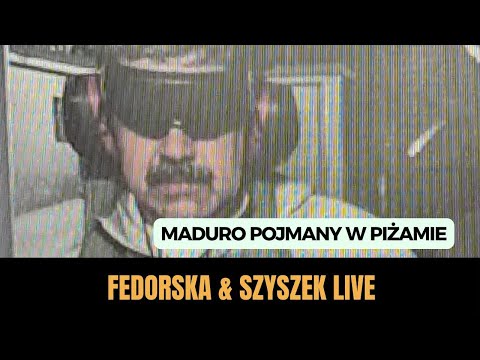 Maduro pojmany w piżamie - LIVE Fedorska & Szyszek