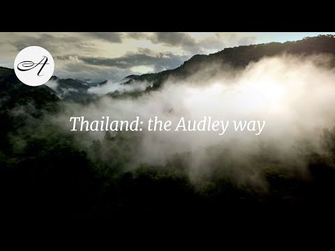 Thailand: the Audley way