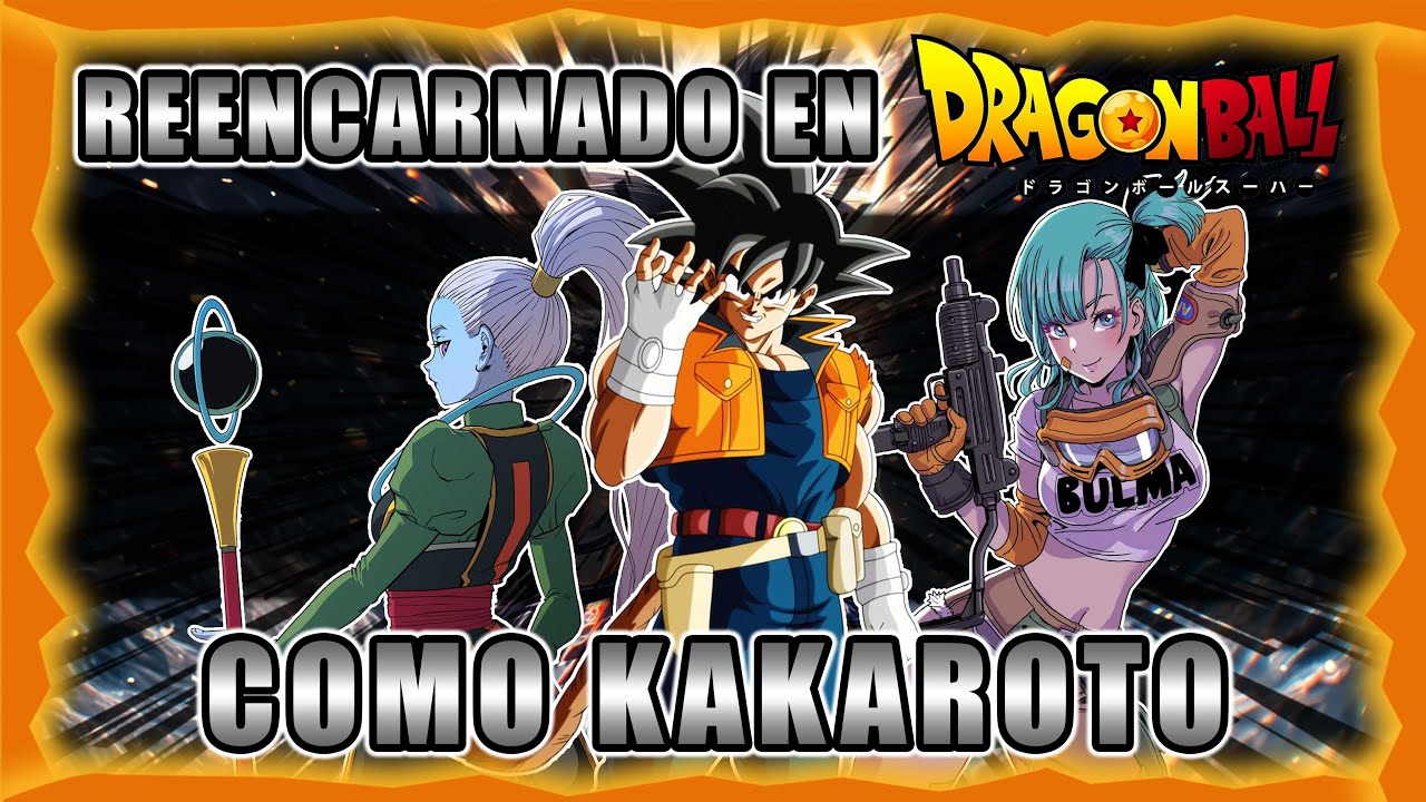 Reencarnado en Dragon ball como Kakaroto | Parte 21