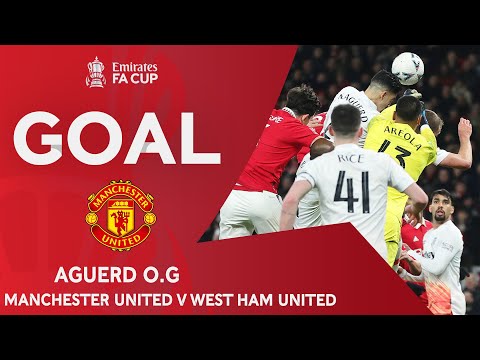 GOAL | O.G Aguerd | Manchester United 1-1 West Ham United | Fifth Round | Emirates FA Cup 2022-23