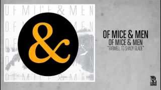 Of Mice &amp; Men - Farewell to Shady Glade