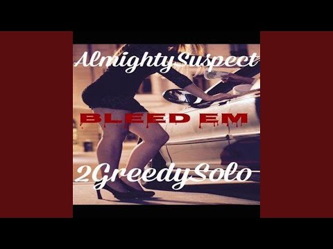 BleedEm (feat. 2GreedySolo)