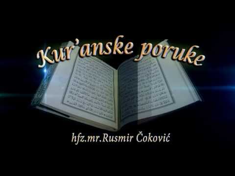 USKORO !!!  Kur'anske poruke - hfz.mr.Rusmir Čoković