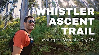 Whistler Ascent Trail - 3 Takeaways from Remote Work in Whistler