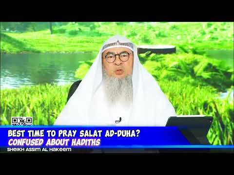Best time to pray Salat Ad Duha Hadith said it is better to pray DUHA when sun's? assim alhakeem JAL
