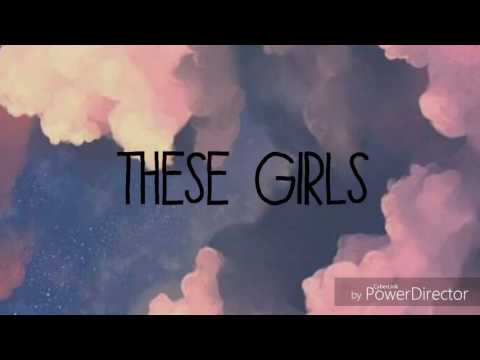Lyric Video- These Girls by Sticky Fingers